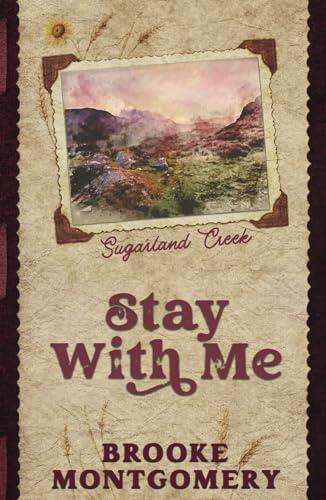 Stock image for Stay With Me (Alternate Special Edition Cover) (Sugarland Creek) for sale by California Books