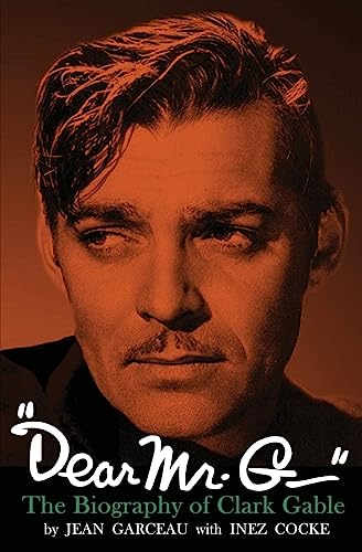 Stock image for Dear Mr. G."- The biography of Clark Gable for sale by GreatBookPrices
