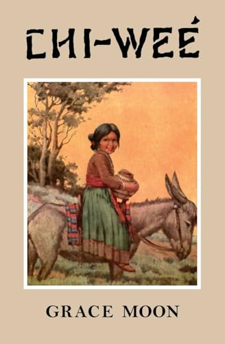 Stock image for CHI?WE: The Adventures of a Little Indian Girl for sale by California Books