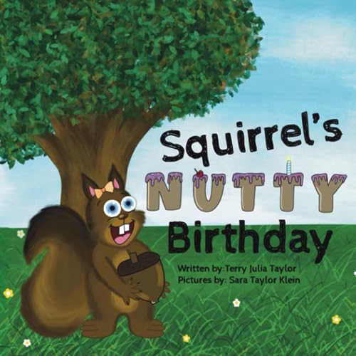 Stock image for Squirrel's Nutty Birthday for sale by GF Books, Inc.