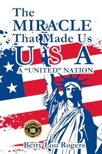 9781961358461: The Miracle That Made Us USA A "UNITED" NATION