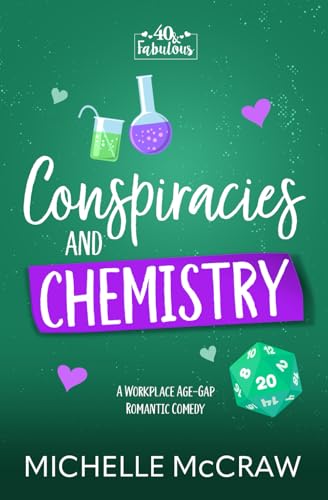 Immagine dell'editore per Conspiracies and Chemistry: A Workplace Age-Gap Romantic Comedy (40 and Fabulous) venduto da California Books