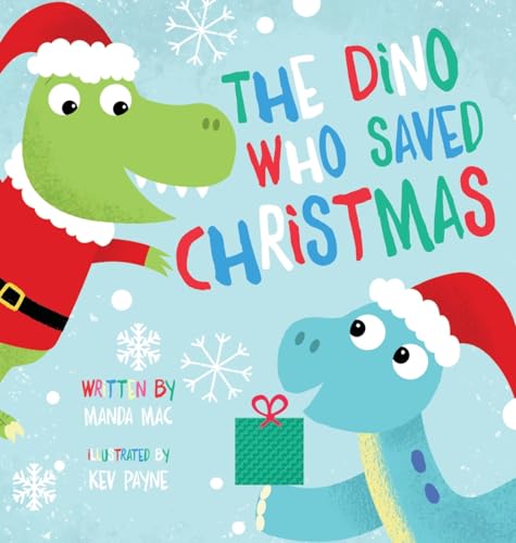 Beispielbild fr The Dino Who Saved Christmas zum Verkauf von GreatBookPrices