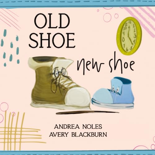 Stock image for Old Shoe, New Shoe for sale by GF Books, Inc.