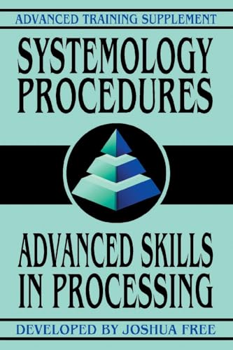 Beispielbild fr Systemology Procedures: Advanced Skills In Processing zum Verkauf von GreatBookPrices