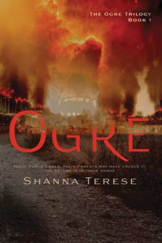 Stock image for Ogre (The Ogre Trilogy - A Young Adult, Science Fiction, Monster Story) for sale by ThriftBooks-Atlanta