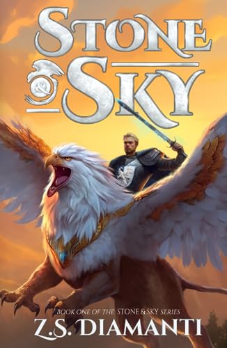 Stock image for Stone & Sky: An Epic Fantasy Adventure (The Stone & Sky Series) for sale by SecondSale