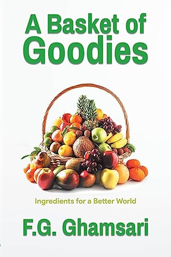 9781961601017: A Basket of Goodies: Ingredients for a Better World