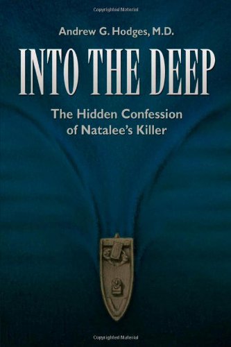 Imagen de archivo de Into the Deep: The Hidden Confession of Natalee's Killer a la venta por SecondSale