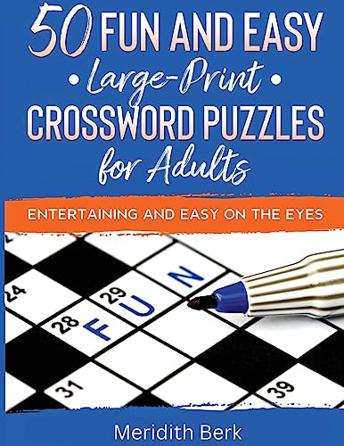 Stock image for 50 Fun and Easy Large Print Crosswords Puzzles for Adults for sale by GreatBookPrices