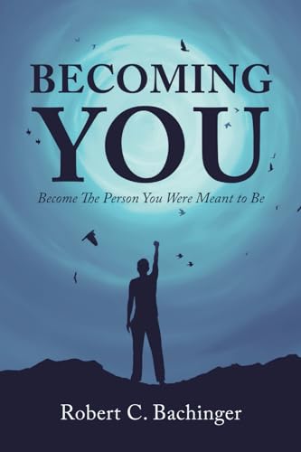 Stock image for Becoming You: Become The Person You Were Meant to Be for sale by GF Books, Inc.
