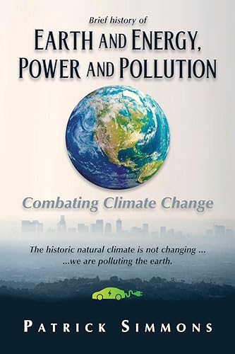 9781961879041: Earth and Energy, Power and Pollution: Combating Climate Change