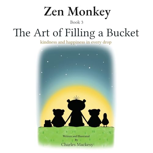 Beispielbild fr Zen Monkey: The Art of Filling a Bucket. Kindness and happiness in Every Drop zum Verkauf von GreatBookPrices