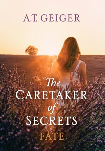 Stock image for The Caretaker of Secrets Fate for sale by GF Books, Inc.