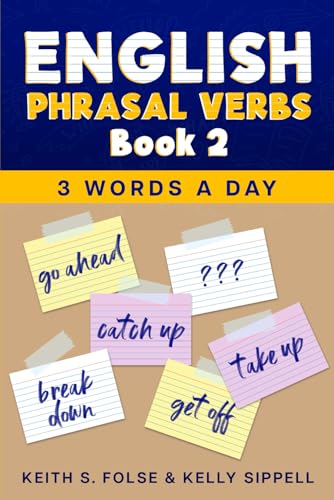 Stock image for English Phrasal Verbs Book 2 (3 Words a Day) for sale by GF Books, Inc.