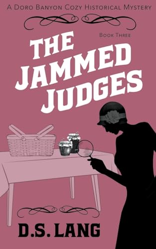 Stock image for The Jammed Judges (Doro Banyon Historical Mysteries) for sale by GF Books, Inc.
