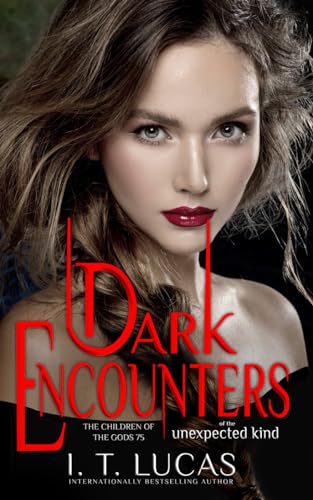 Stock image for Dark Encounters Of The Unexpected Kind (The Children Of The Gods Paranormal Romance) for sale by HPB-Emerald