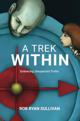 9781962071345: A Trek Within: Following Your Inner Compass