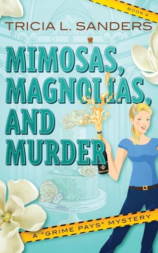 Stock image for Mimosas, Magnolias, and Murder for sale by PBShop.store US