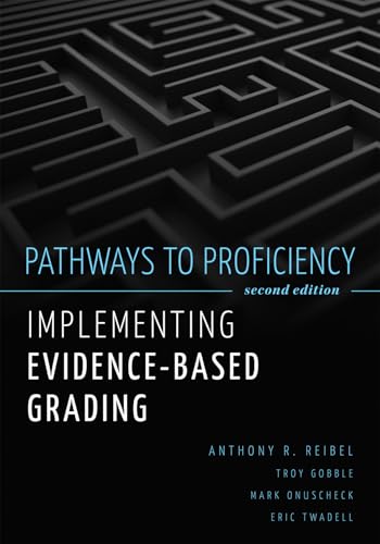 Imagen de archivo de Pathways to Proficiency Implementing Evidence-Based Grading, Second Edition (A five-phase process to implement evidence-based grading) a la venta por California Books