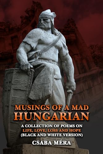 Stock image for Musings Of A Mad Hungarian for sale by PBShop.store US