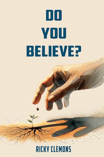 Stock image for Do You Believe? for sale by California Books