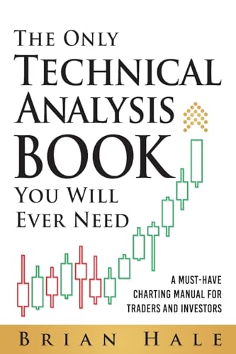 Imagen de archivo de The Only Technical Analysis Book You Will Ever Need a la venta por Book Deals