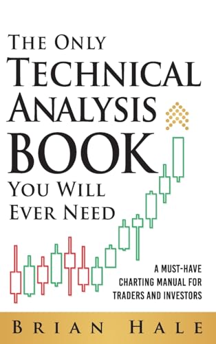 Stock image for The Only Technical Analysis Book You Will Ever Need for sale by SecondSale