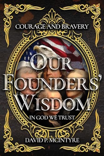 Stock image for Our Founders' Wisdom for sale by Book Deals