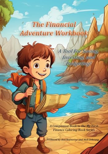 Stock image for The Financial Adventure Workbook: A Tool for Saving, Investing, and Budgeting! for sale by GreatBookPrices