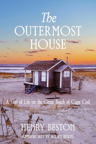 Beispielbild fr The Outermost House: A Year of Life on the Great Beach of Cape Cod (Warbler Classics Annotated Edition) zum Verkauf von GF Books, Inc.