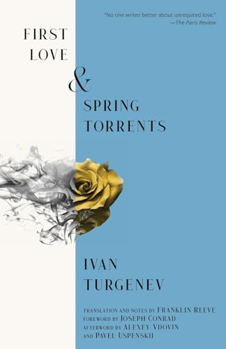 Beispielbild fr First Love & Spring Torrents (Warbler Classics Annotated Edition) zum Verkauf von GreatBookPrices