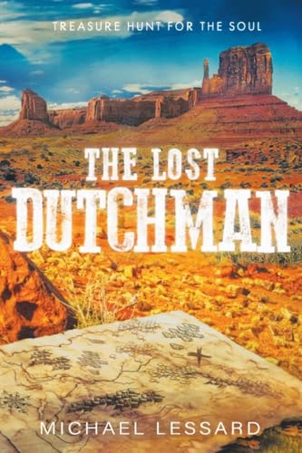 Imagen de archivo de The Lost Dutchman: A Treasure Hunt for the Soul a la venta por GreatBookPrices