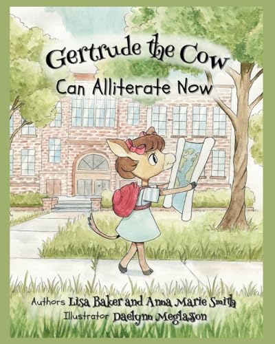 Imagen de archivo de Gertrude the Cow Can Alliterate Now a la venta por California Books