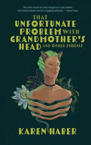 Stock image for The Unfortunate Problem with Grandmother's Head and Other Stories for sale by GreatBookPrices