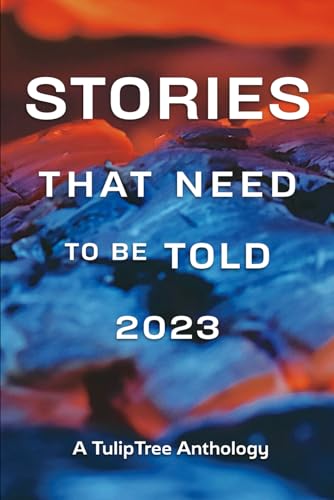 Beispielbild fr Stories That Need to Be Told 2023 zum Verkauf von Greenway