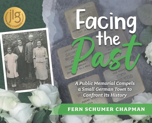 9781962817028: Facing the Past: A Public Memorial Compels a Small German Town to Confront Its History