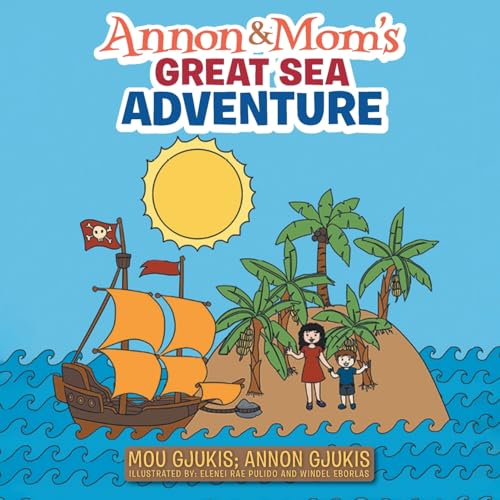Stock image for Annon and Mom's Great Sea Adventure for sale by California Books