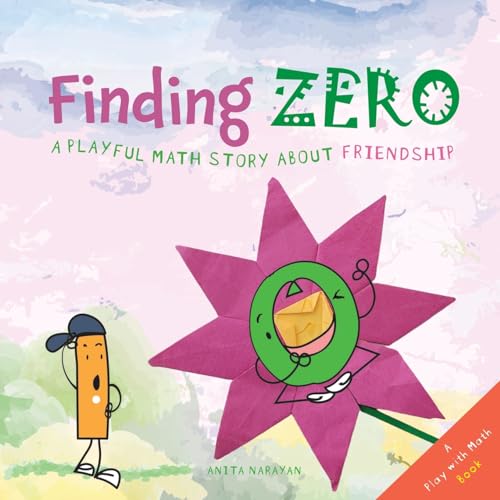 

Finding Zero: A playful math story about friendship (Play with Math)