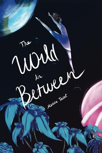 Beispielbild fr The World In Between zum Verkauf von -OnTimeBooks-