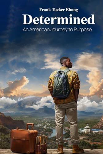 9781963138429: DETERMINED: An American Journey to Purpose