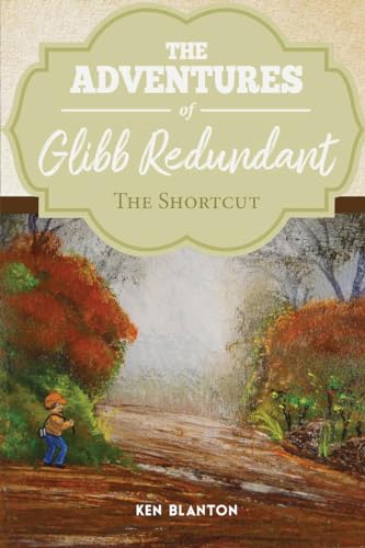 Stock image for The Adventure of Glibb Redundant: The Shortcut for sale by California Books