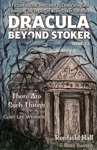 Beispielbild fr Dracula Beyond Stoker Issue 3.5: There Are Such Things zum Verkauf von Revaluation Books