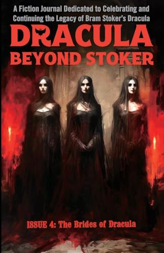 Stock image for Dracula Beyond Stoker Issue 4: The Brides of Dracula for sale by Revaluation Books