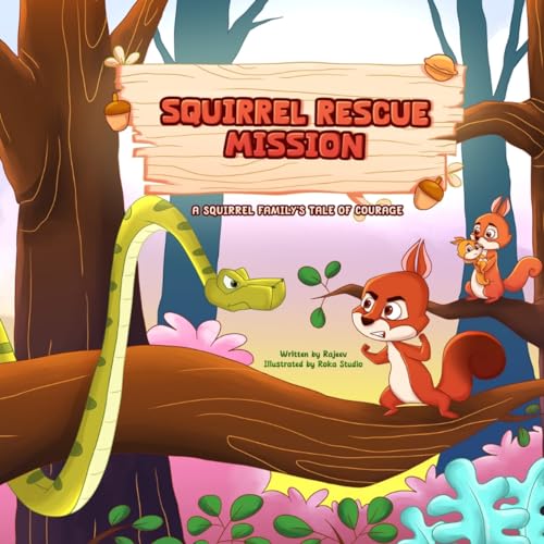 9781963401028: Squirrel Rescue Mission: A Squirrel Family's Tale of Courage