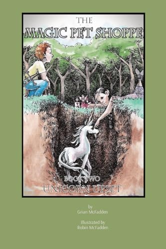 Stock image for The Magic Pet Shoppe: Book 2, Unicorn Upset for sale by GreatBookPrices