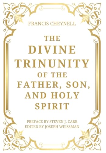 Imagen de archivo de The Divine Trinunity of the Father, Son, and Holy Spirit a la venta por GreatBookPrices