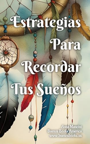 Imagen de archivo de Estrategias Para Recordar Tus Sueos (Spanish Edition) a la venta por California Books