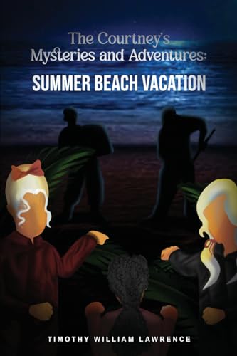 Stock image for Summer Beach Vacation: The Courtney's Mysteries and Adventures for sale by California Books