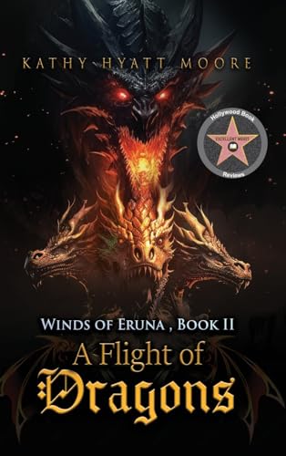 Stock image for Winds of Eruna, Book II: A Flight of Dragons for sale by GreatBookPrices